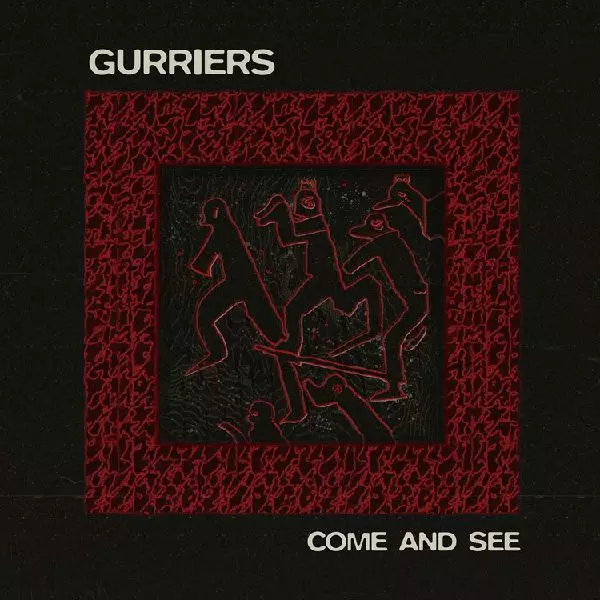 GURRIERS / COME AND SEE (VINYL)