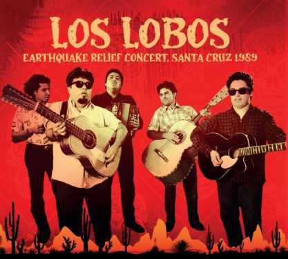 LOS LOBOS / ロス・ロボス / EARTHQUAKE RELIEF CONCERT SANTA CRUZ 1989 (CD)