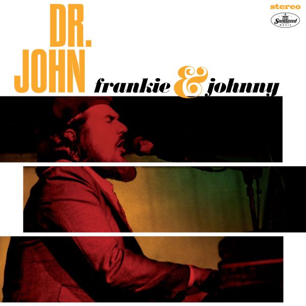 DR. JOHN / ドクター・ジョン / FRANKIE & JOHNNY (CD)