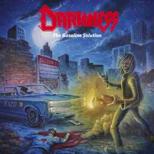 DARKNESS (from Germany) / THE GASOLINE SOLUTION
