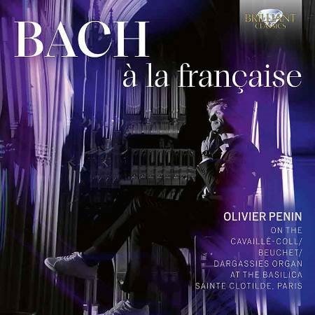 OLIVIER PENIN / オリヴィエ・ペナン / BACH A LA FRANCAISE