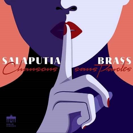 SALAPUTIA BRASS / サラプティア・ブラス / CHANSONS SANS PAROLES