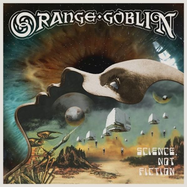 ORANGE GOBLIN / オレンジ・ゴブリン / SCIENCE,NOT FICTION<LTD.DIGI>