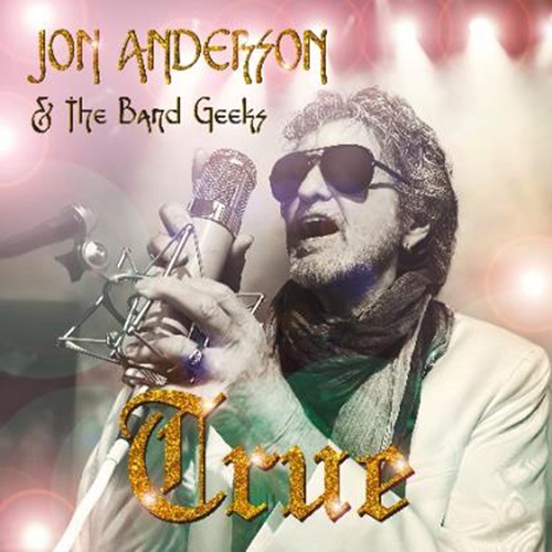 JON ANDERSON & THE BAND GEEKS / TRUE: LIMITED DOUBLE VINYL