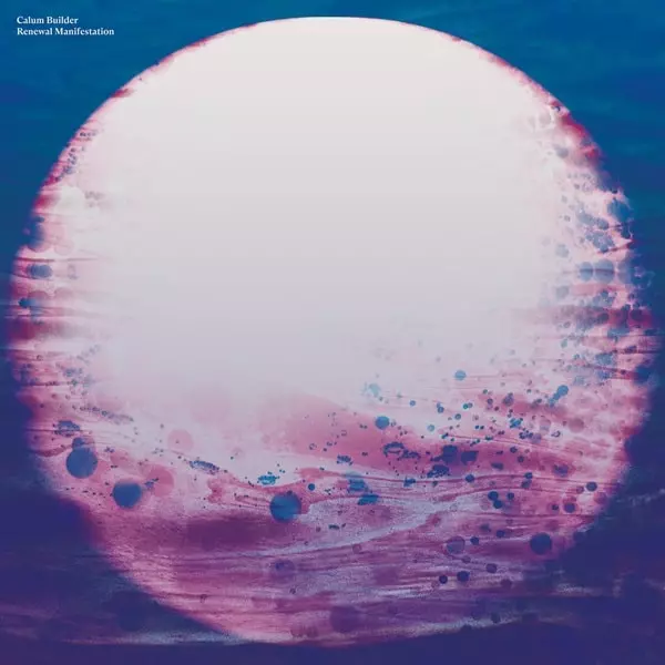 CALUM BUILDER / カルム・ビルダー / BUILDER:RENEWAL MANIFESTATION(LP)