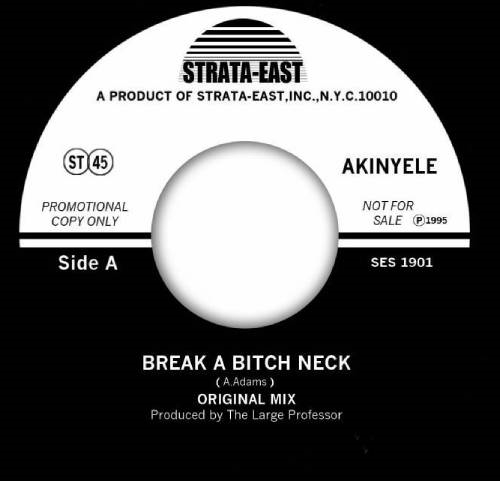 AKINYELE / アキネリ / BREAK A BITCH NECK (7")