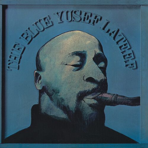 YUSEF LATEEF / ユセフ・ラティーフ / Blue Yusef Lateef