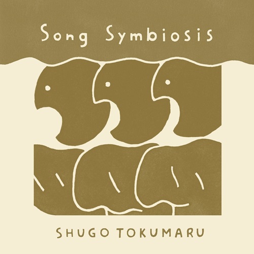 Shugo Tokumaru / トクマルシューゴ / Song Symbiosis