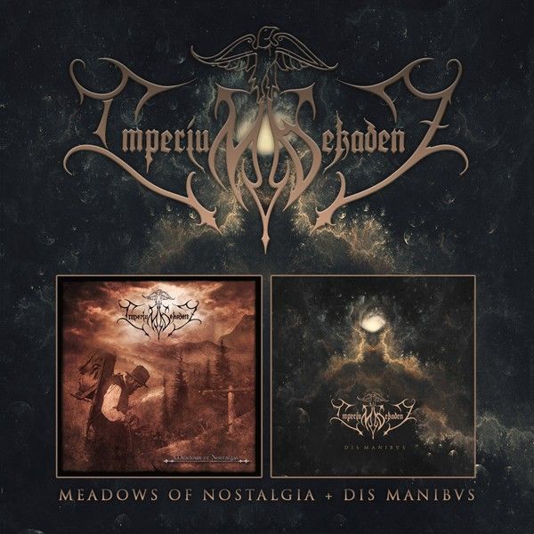 IMPERIUM DEKADENZ / MEADOWS OF NOSTALGIA / DIS MANIBVS