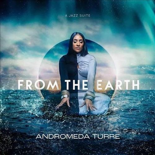 ANDROMEDA TURRE / From the Earth