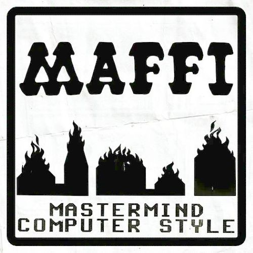 MAFFI / MASTERMIND COMPUTER STYLE