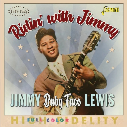 JIMMY "BABY FACE" LEWIS / RIDIN' WITH JIMMY,1947-1955