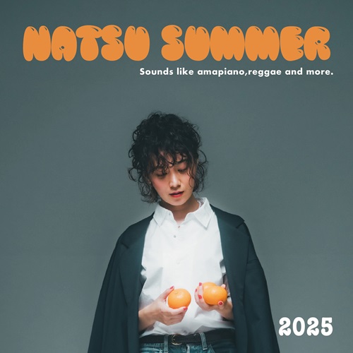 Natsu Summer / ナツ・サマー / 2025 c/w KAMISAMAONEGAI / 2025 c/w 神様お願い(仮)(7")