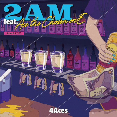 4ACES / 2AM feat.Ace the Chosen onE / S.Y.P.T.(7")