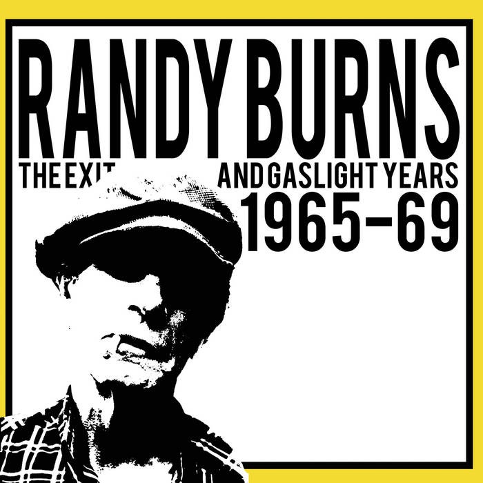 RANDY BURNS / THE EXIT AND GASLIGHT YEARS  1965-1969 (LP)