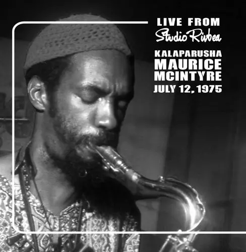 KALAPARUSHA MAURICE MCINTYRE / Rivbea Live! Series, Volume 1