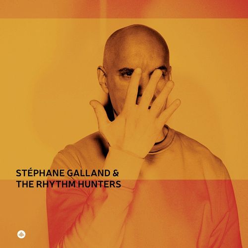 STEPHANE GALLAND / Stéphane Galland & The Rhythm Hunters(LP)