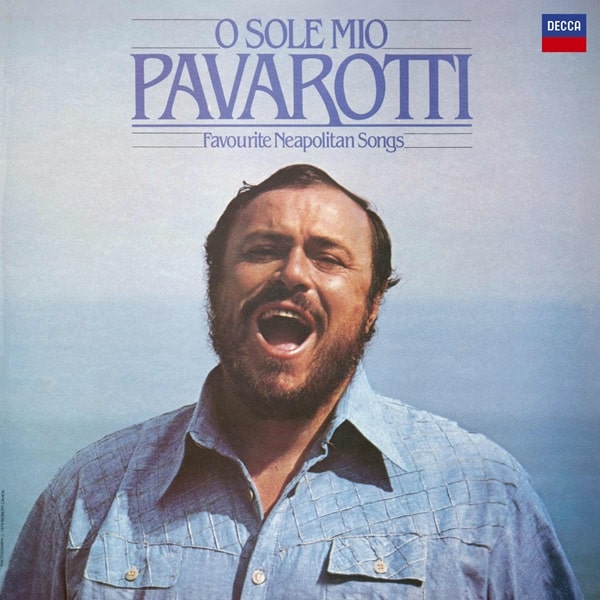 LUCIANO PAVAROTTI / ルチアーノ・パヴァロッティ / O SOLE MIO FAVOURITE NEAPOLITAN SONGS