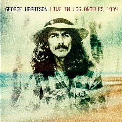GEORGE HARRISON / ジョージ・ハリスン / LIVE IN LOS ANGELES 1974 <初回限定盤>(+1)