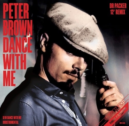 PETER BROWN / ピーター・ブラウン / DANCE WITH ME (DR PACKER REMIXES) 12"