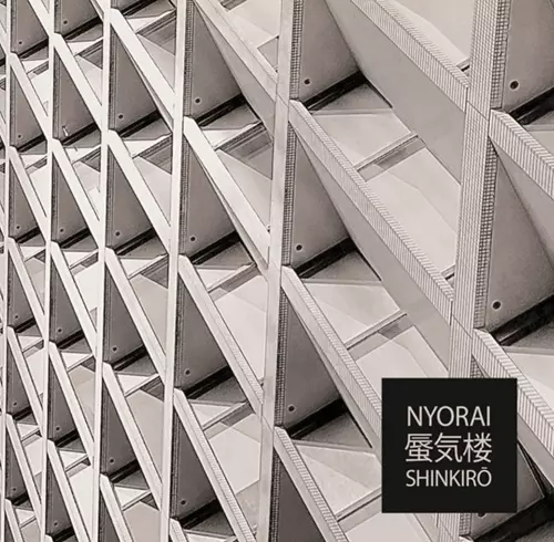 NYORAI / Shinkirō (蜃気楼)