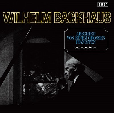 WILHELM BACKHAUS / ヴィルヘルム・バックハウス / 最後の演奏会 (2024年リマスター)