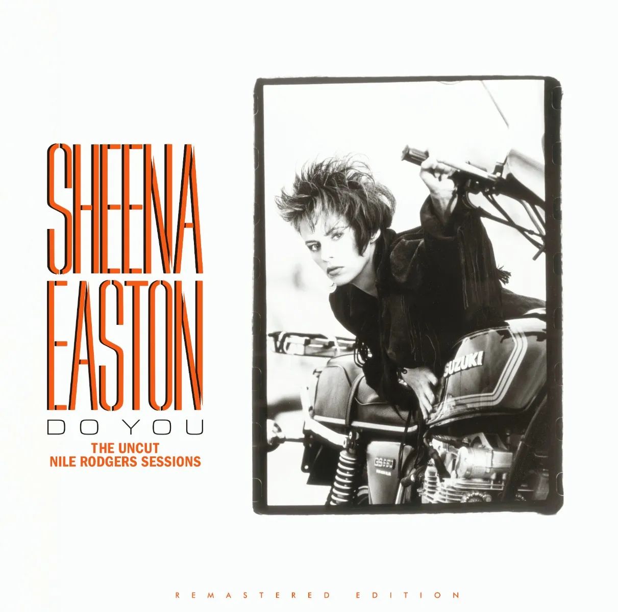 SHEENA EASTON / シーナ・イーストン / DO YOU - THE UNCUT NILE RODGERS SESSIONS VINYL EDITION