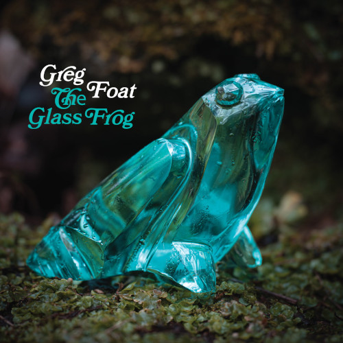 GREG FOAT / グレッグ・フォート / Glass Frog(LP)