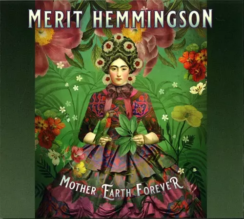 MERIT HEMMINGSON / MOTHER EARTH FOREVER