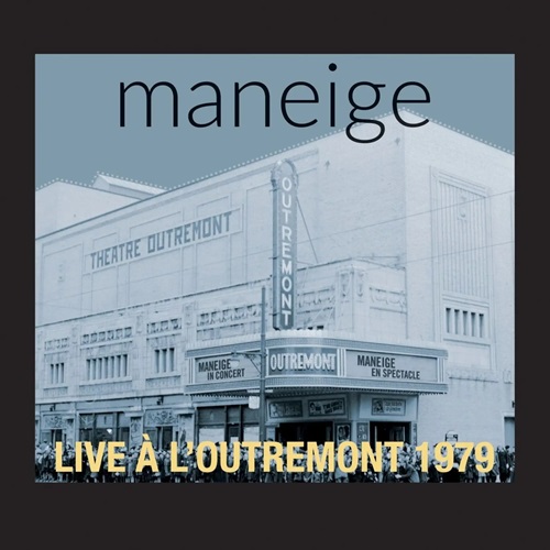 LIVE A L'OUTREMONT 1979/MANEIGE/マネイジュ/70年代カナダ/ケベックのプログレッシブ・ロックシーンを代表するバンドの、『LIBRE  SERVICE』発表後の'79年4月モントリオール公演を収録した発掘ライブ盤!｜PROGRESSIVE ROCK｜ディスクユニオン・オンラインショップ  ...