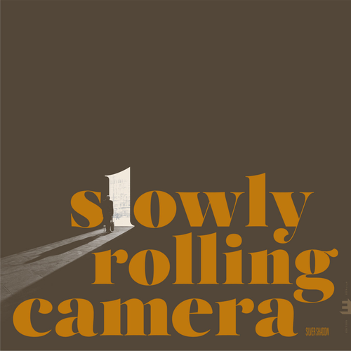 SLOWLY ROLLING CAMERA  / スローリー・ローリング・カメラ / Silver Shadow(LP)