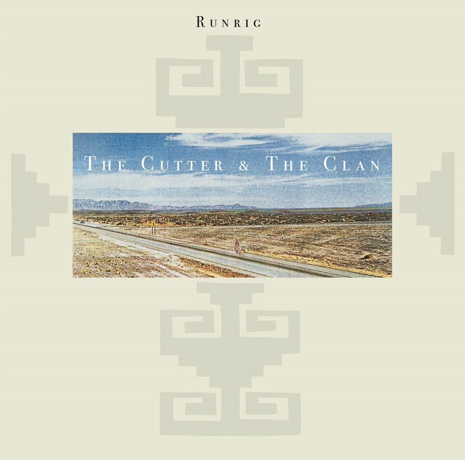 RUNRIG / ランリグ / THE CUTTER & THE CLAN (EXPANDED EDITION)