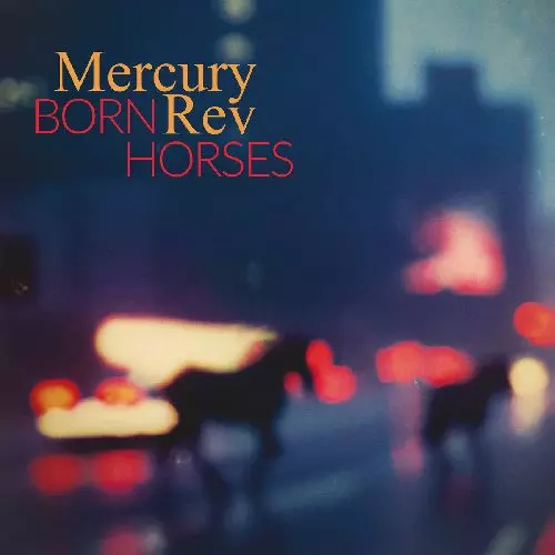 MERCURY REV / マーキュリー・レヴ / BORN HORSES (LP)