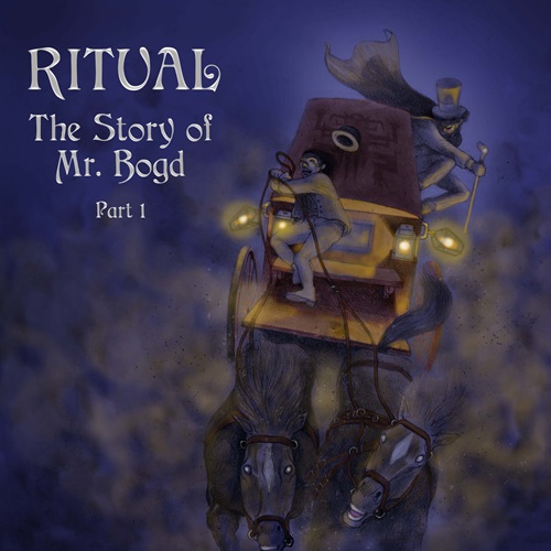 RITUAL (PROG:SWE) / リチュアル / THE STORY OF MR. BOGD - PART 1