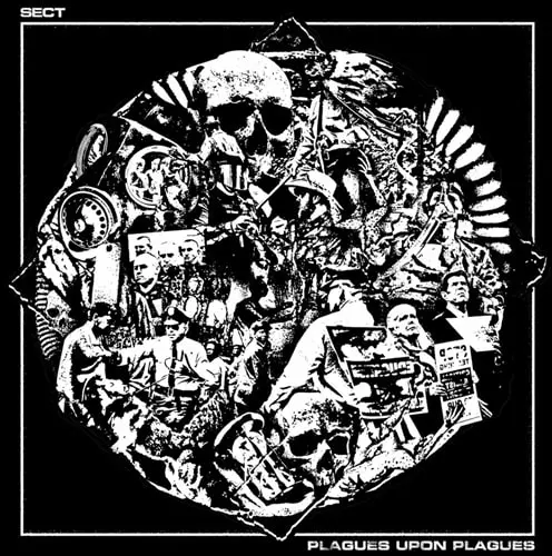 SECT (US) / PLAGUES UPON PLAGUES