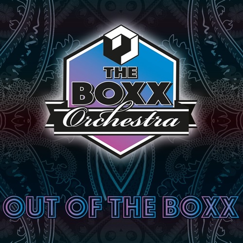 BOXX ORCHESTRA / THE BOXX ORCHESTRA / OUT OF THE BOXX