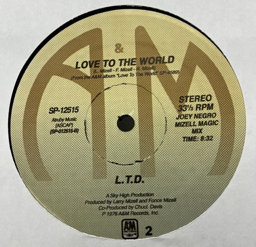 L.T.D. / エル・ティー・ディー / LOVE TO THE WORLD (JOEY NEGRO MIZELL MAGIC MIX)