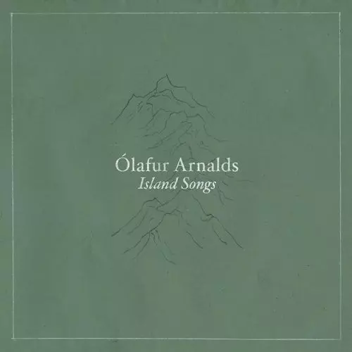 OLAFUR ARNALDS / オーラヴル・アルナルズ / ISLAND SONGS (CD)