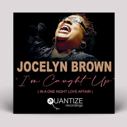 JOCELYN BROWN / ジョセリン・ブラウン / I’M CAUGHT UP (IN A ONE NIGHT LOVE AFFAIR)