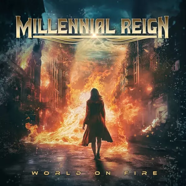 MILLENNIAL REIGN / WORLD ON FIRE