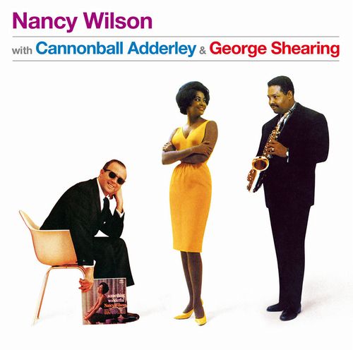 NANCY WILSON / ナンシー・ウィルソン / with Cannonball Adderley & George Shearing + Bonus Album: Something Wonderful & 3 Bonus Tracks