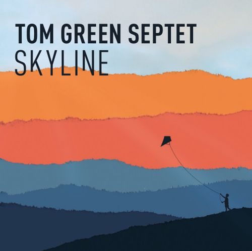 TOM GREEN(JAZZ) / Skyline