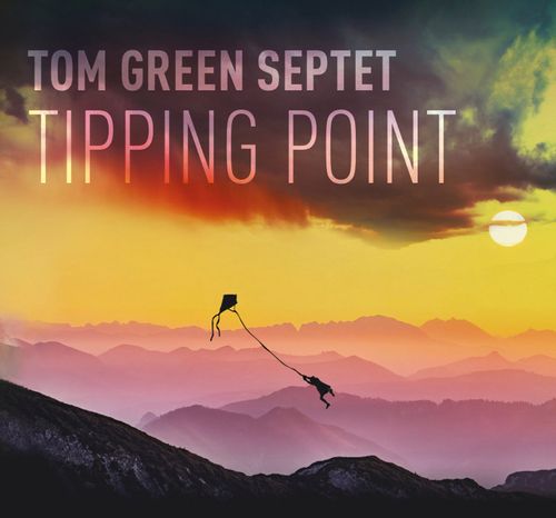 TOM GREEN(JAZZ) / Tipping Point