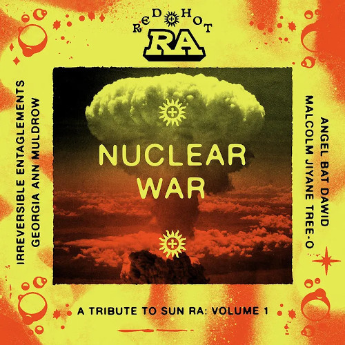 V.A.  / オムニバス / Red Hot & Ra – Nuclear War(2LP/ORANGE YELLOW SPLATTER VINYL)