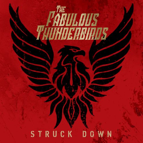 FABULOUS THUNDERBIRDS / ファビュラス・サンダーバーズ / STRUCK DOWN (CD)