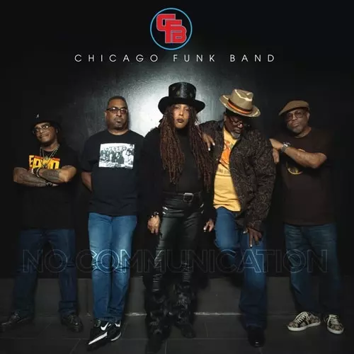 CHICAGO FUNK BAND (CFB) / NO COMMUNICATION