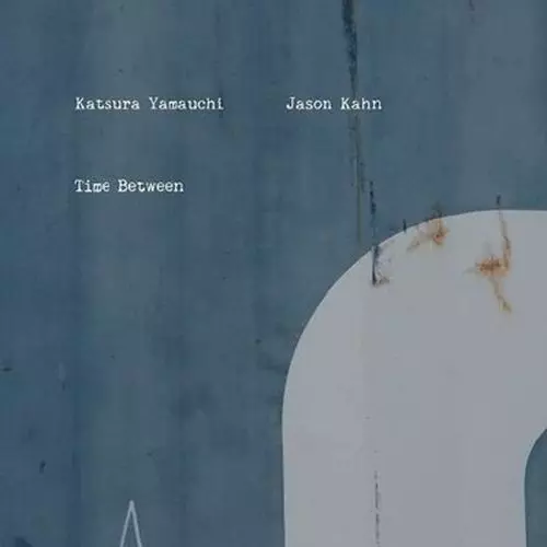 KATSURA YAMAUCHI / 山内桂 / Time Between