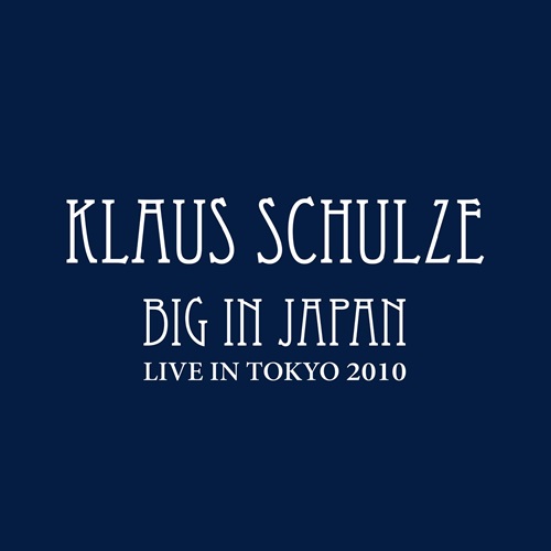 KLAUS SCHULZE / クラウス・シュルツェ / BIG IN JAPAN (US VERSION)