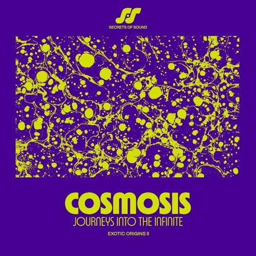 V.A. (SECRETS OF SOUND) / COSMOSIS: JOURNEYS INTO THE INFINITE (FEAT JOHNNY JEWEL/PYE CORNER AUDIO/RAMZI/LEGOWELT/LORD OF THE ISLES) (LIMITED COLOURED VINYL LP (COMES IN DIFFERENT COLOURED VINYL, WE CANNOT GUARANTEE WHICH ONE YOU WILL RECEIVE))