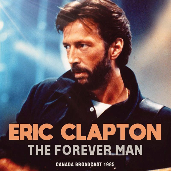 ERIC CLAPTON / エリック・クラプトン / THE FOREVER MAN (CD)